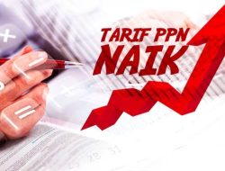 PPN 2025 Naik Jadi 12 Persen, Ini Penjelasannya