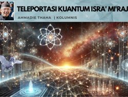 Teleportasi Kuantum Isra Mi’raj