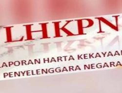Pejabat Tidak Serahkan LHKPN Patut Dicurigai dan Harus Diberi Sanksi