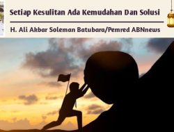 Setiap Kesulitan Ada Kemudahan Dan Solusi