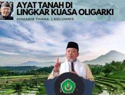 Ayat Tanah di Lingkar Kuasa Oligarki