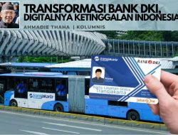 Transformasi Bank DKI, Digitalnya Ketinggalan Indonesia