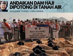 Andaikan Dam Haji Dipotong di Tanah Air
