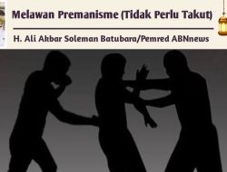 Melawan Premanisme (Tidak Perlu Takut)