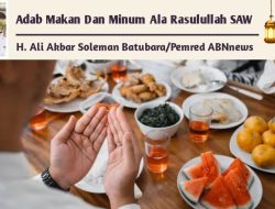 Adab Makan Dan Minum Ala Rasulullah SAW