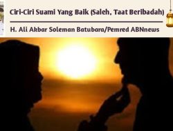 Ciri-Ciri Suami Yang Baik (Saleh, Taat Beribadah)