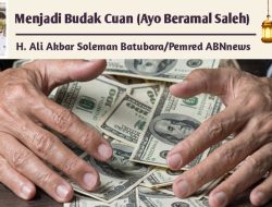 Menjadi Budak Cuan (Ayo Beramal Saleh)