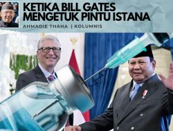 Ketika Bill Gates Mengetuk Pintu Istana