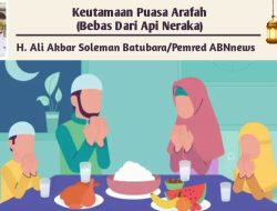 Keutamaan Puasa Arafah (Bebas Dari Api Neraka)