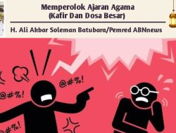 Memperolok Ajaran Agama (Kafir Dan Dosa Besar)