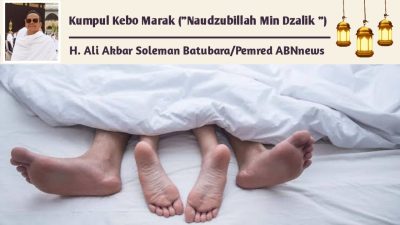 Kumpul Kebo Marak (“Naudzubillah Min Dzalik”)