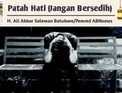 Patah Hati (Jangan Bersedih)