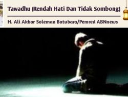 Tawadhu (Rendah Hati Dan Tidak Sombong)