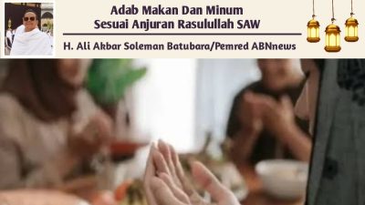 Adab Makan Dan Minum Sesuai Anjuran Rasulullah SAW
