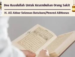 Doa Rasulullah Untuk Kesembuhan Orang Sakit