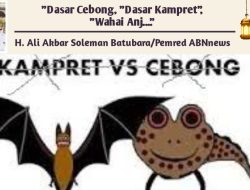 “Dasar Cebong, “Dasar Kampret”, “Wahai Anj….”