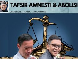 Tafsir Amnesti dan Abolisi