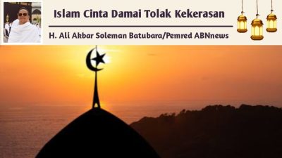 Islam Cinta Damai Tolak Kekerasan