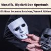 Munafik, Hipokrit Dan Oportunis