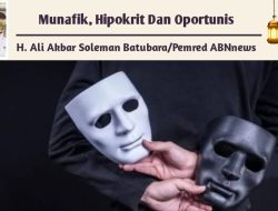 Munafik, Hipokrit Dan Oportunis