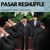 Pasar Reshuffle