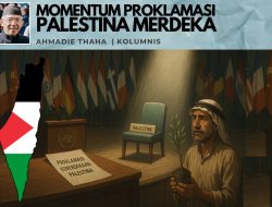 Momentum Proklamasi Palestina Merdeka