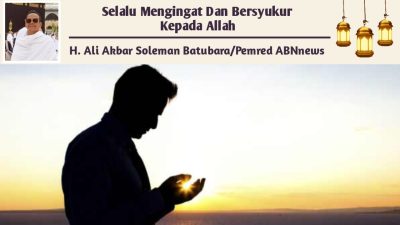 Selalu Mengingat Dan Bersyukur Kepada Allah