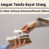 Jangan Tunda Bayar Utang