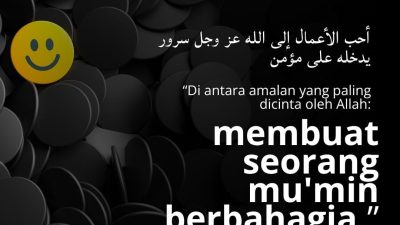 Membuat Seorang Mu’min Berbahagia