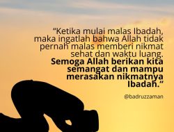 Semoga Allah Berikan Kita Semangat Dan Mampu Merasakan Nikmatnya Ibadah