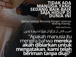 Mereka Akan Dibiarkan Untuk Mengatakan, Kami Telah Beriman Tanpa Diuji?