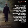 Dunia Ini Hanya Persinggahan Sementara