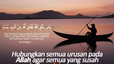 Hubungkan Semua Urusan Pada Allah