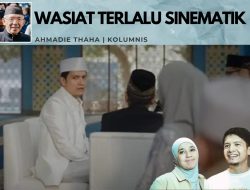 Wasiat Terlalu Sinematik