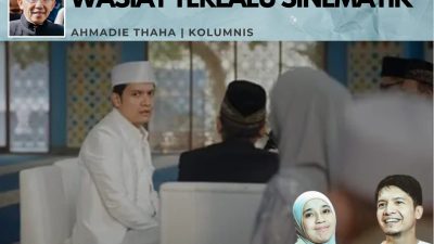 Wasiat Terlalu Sinematik