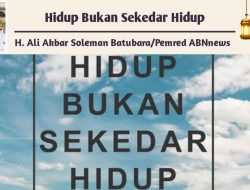 Hidup Bukan Sekedar Hidup