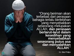 Orang Beriman Akan Terbebas Dari Perasaan Bahagia