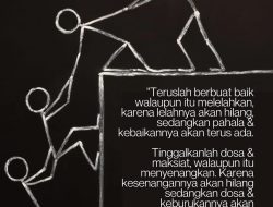 Teruslah Berbuat Baik Walaupun Itu Melelahkan