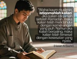 Istiqomahlah Kalian!
