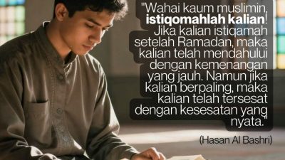 Istiqomahlah Kalian!