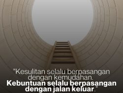 Kebuntuan Selalu Berpasangan Dengan Jalan Keluar