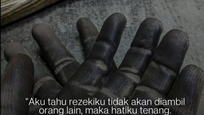 Aku Tahu Rezekiku Tidak Akan Diambil Orang Lain, Maka Hatiku Tenang