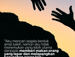 Memberi Makan Orang Yang Lapar Dan Melapangkan Kesusahan Orang Lain