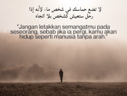 Jangan Letakkan Semangatmu Pada Seseorang