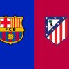 Prediksi Barcelona vs Atletico Madrid: Liga Champions Beda Atmosfer, Blaugrana Wajib Waspada