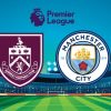 Burnley vs Manchester City: Momentum The Citizen Rebut Puncak Klasmen dari The Gunners
