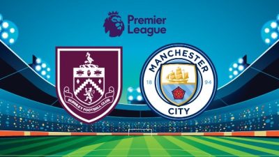 Burnley vs Manchester City: Momentum The Citizen Rebut Puncak Klasmen dari The Gunners