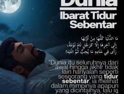 Dunia Ibarat Tidur Sebentar