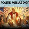 Politik Mesias Digital