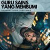 Guru Sains yang Membumi